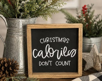 Letrero de madera "Las calorías navideñas no cuentan", decoración de cocina rústica, letrero de madera sarcástico