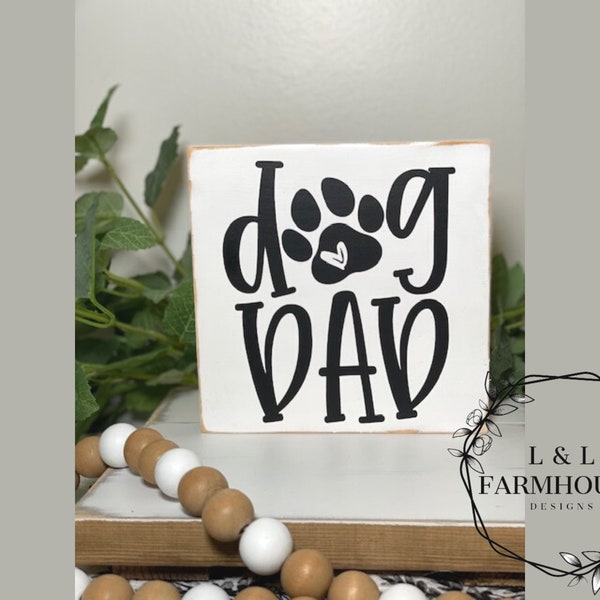 Dog Dad, Proud Dog Dad, Fur Dad, Dog Lover, Dog Dad Gift, Father's Day Gift, Dog Love Sign, Wood sign, Farmhouse Sign, Rustic Farmhouse Sign