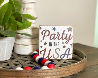 Party in the USA Sign, Patriotic Sign, July 4th Décor, Gift for Veteran, Patriotic Décor, Tiered Tray Décor, Distressed Sign, Party Supplies