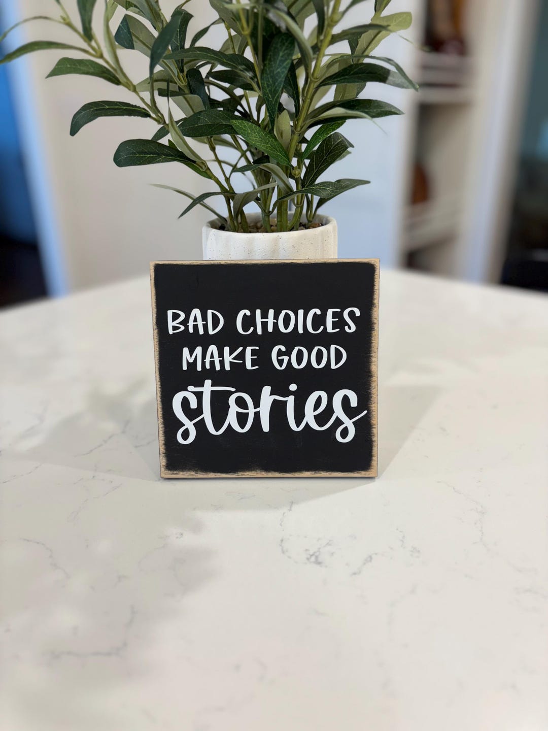 Bad Choices Make Good Stories Wood Sign, Funny Wood Sign, Rustic Shelf ...