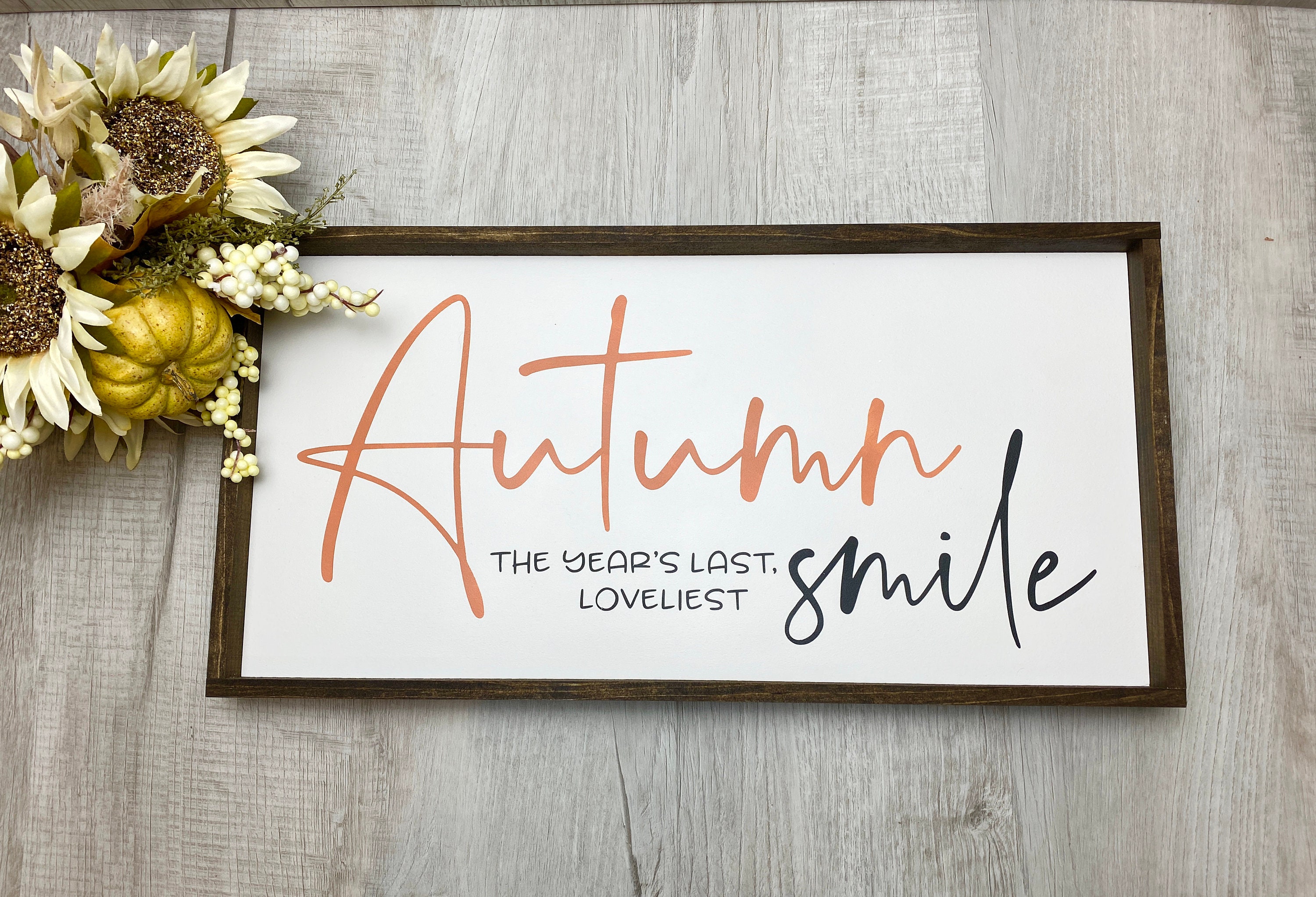 Autumn the Year's Last Loveliest Smile Autumn Sign Etsy