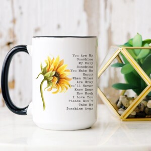 You Are My Sunshine Coffee Mug: Sunflower Inspirational Gift for Family and Friends