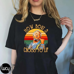 How Bout 5 Cross Yo Lips Vintage Shirt, Sanford And Son Shirt, Retro Movie Shirt, Redd Foxx Shirt, Fred G. Sanford Shirt, Sweatshirt, Hoodie
