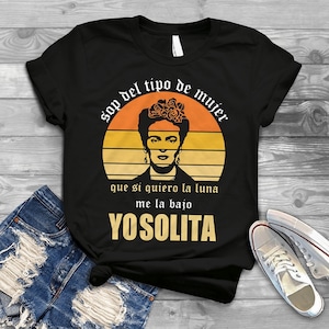 Frida Khalo Sop Del Tipo De Mujer Que Si Quiero La Luna Me Vintage Retro T-Shirt, Frida Khalo Shirt, Feminist Shirt, Women Rights Shirt
