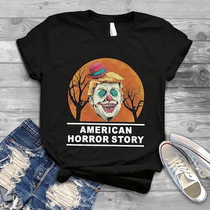 Halloween American Horror Story T-Shirt, Political Funny Shirt, Gift Tee For You And Your Friends