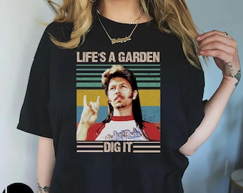 Joe Dirt Life's A Garden Dig It Vintage Unisex T-Shirt, Joe Dirt Movie Shirt, Funny Joe Dirt Shirt , David Spade Shirt, Funny Meme Joe Dirt
