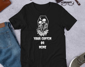 Your Coffin Or Mine