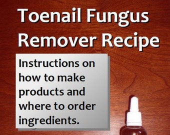 Toenail Fungus Remover Recipe