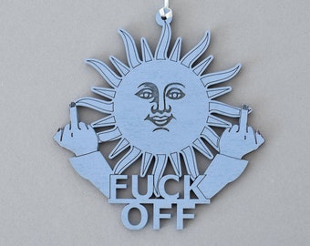 Funny Pocket Sun | Rude Gift | Sunshine Wall Art | Rude Quote | Funny Gift | F*ck Off