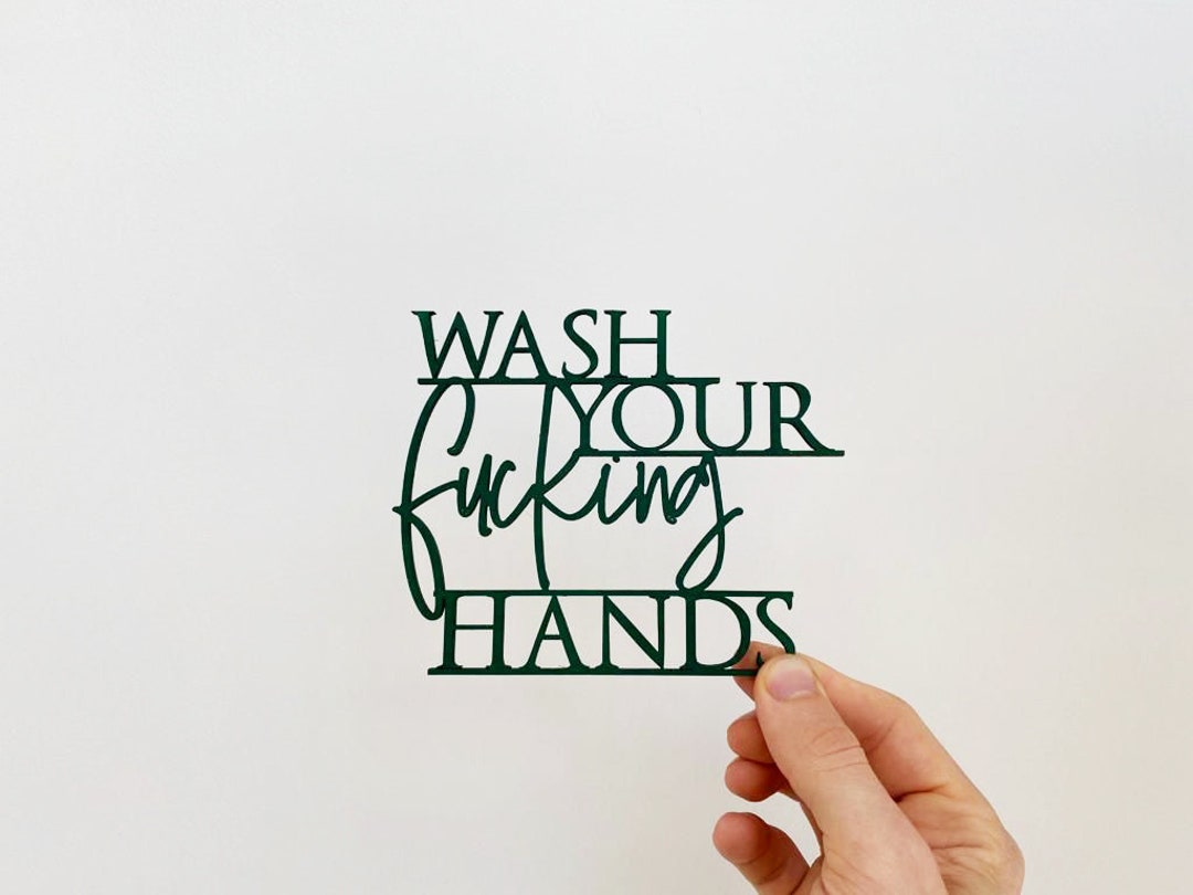 Wash Your Fucking Hands Rude Wall Art Wall Art Print Rude Quote Funny