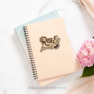 Rise & Grind Coffee Sticker | 3&quot; x 2.25&quot; Waterproof Vinyl Sticker | Sticker for Laptops | Water Bottle Sticker | Sticker for Notebooks