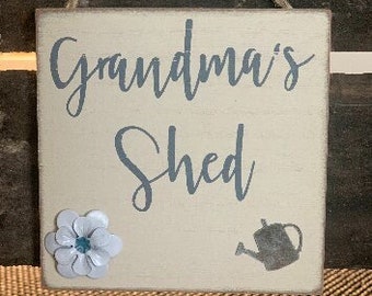 Grandma's Shed Sign | Sign | Home | Gift