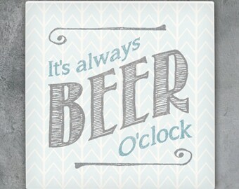 Beer O'Clock Coaster ǀ Square Coaster ǀ Gift