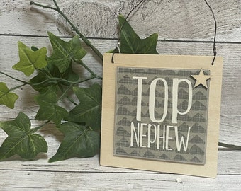 Top Nephew Wooden Mini Sign ǀ Homeware ǀ Gift