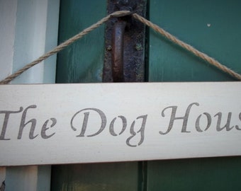 The Dog House Sign ǀ Hanging Sign ǀ Homeware ǀ Gift