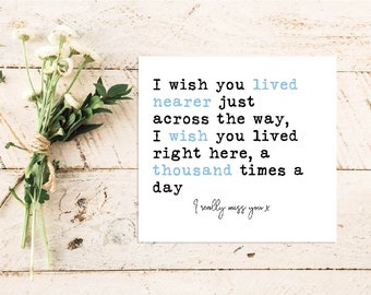 Miss You Quote Card | Quote Greeting Card | Quote Card | Family | Friends | Love | Wish You Live Closer | Miss You Card