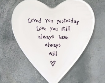 Loved You Yesterday Porcelain Coaster ǀ Porcelain Heart ǀ Keepsake ǀ Gift