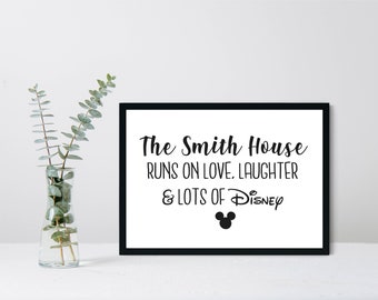 This House Runs on Love, Laughter and Disney | A4 Framed Print | Home Decor | Wall Art | A4 Print| Wall Quote | Personalised Print