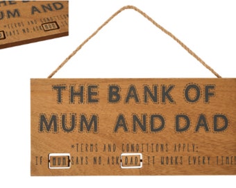 Bank of Mum and Dad Sign ǀ Hanging Sign ǀ Homeware ǀ Gift