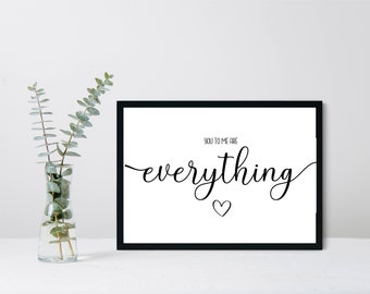 You are Everything Print | A4 Framed Print | Home Decor | Wall Art | A4 Print| Wall Quote | Personalised Print