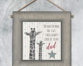 Look Up To Dad Wooden Sign | Hanging Sign | Home | Gift