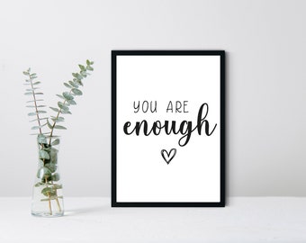 You are Enough Print Quote | A4 Framed Print | Home Decor | Wall Art | A4 Print| Wall Quote | Inspirational Quote