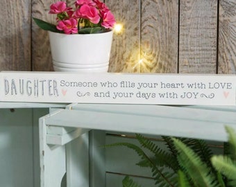 Daughter Shelf Sitter ǀ Quote Sign ǀ Homeware