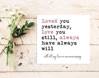 Loved You Yesterday Quote Card | Quote Greeting Card | Quote Card | Family | Friends | Love | Valentines Day | Anniversary