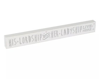 Lordship & Ladyship Shelf Sitter ǀ Quote Sign ǀ Homeware