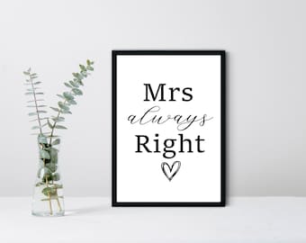 Mrs Always Right A4 Print | Set of Prints | A4 Framed Print | Home Decor | Wall Art | A4 Print| Wall Quote | Personalised Print