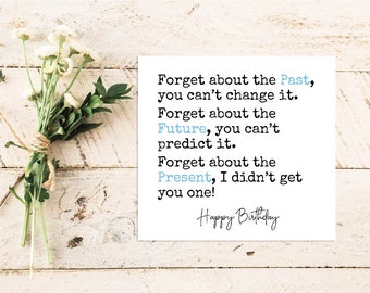 Birthday Quote Card | Quote Greeting Card | Quote Card | Family | Friends | Gift | Funny Birthday