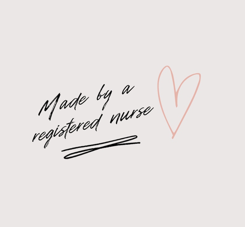 May include: Black and white handwritten text that reads "Made by a registered nurse" with a pink heart drawn to the right of the text.