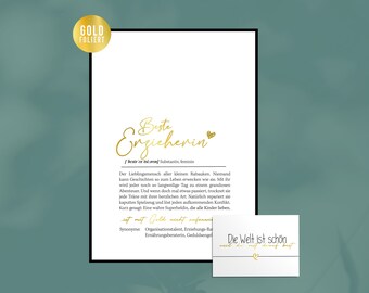 Beste Erzieherin | Gold Effekt | Definitionsposter + Karte | Geschenkidee | Geschenk Erzieherin | Geburtstag | Exklusive Wanddeko DIN-A4