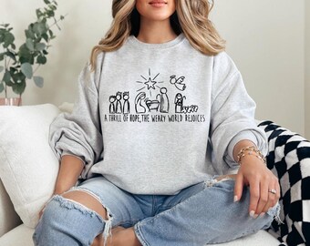A Thrill of Hope Crewneck | Nativity Scene Christmas Sweatshirt | Christian Holiday Sweater | Faith Christmas Gift