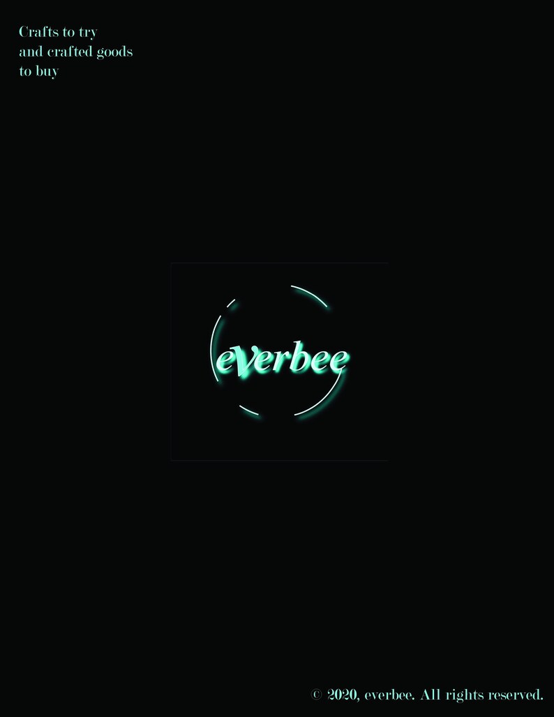 Pode incluir: Um logotipo verde turquesa com a palavra "everbee" em um c&iacute;rculo sobre um fundo preto. O texto "Crafts to try and crafted goods to buy" est&aacute; acima do logotipo e o texto "&copy;2020, everbee. All rights reserved." est&aacute; abaixo do logotipo.