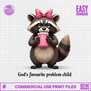 Gottes liebstes Problemkind Waschbär PNG | Sarkastische Tier Grafik mit rosa Schleife & Tasse | Lustiges Design für T-Shirts, Tassen, Digital