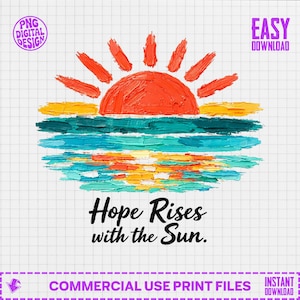 Puede incluir: Un diseño digital que representa una puesta de sol sobre el mar. El sol es de color naranja texturizado, con rayos naranjas. El mar está pintado en tonos de azul y turquesa. El texto "Hope Rises with the Sun" está debajo.