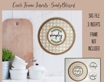 3 Interchangeable Blessed Round Inserts Cut File, Rattan Insert Cut File, Thankful Laser File, Blessed Laser File, Simple Laser File