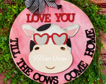 Dairy Cow Valentine Door Sign SVG,  Valentine Dairy Cow Sign, Dairy Cow Door Sign SVG Cut, Farm Valentine's Day Door Sign Svg File