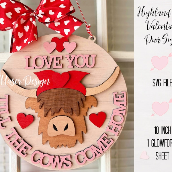 Highland Cow Valentine Door Sign SVG,  Valentine Highland Sign, Fluffy Cow Door Sign SVG Cut, Fluffy Cows SVG, Fluffy Cows Laser Cut File
