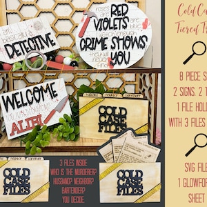 May include: A tiered tray set with a crime theme. The tray includes two signs, two tags, a file holder with three files inside, and a SVG file. The signs say "I am basically a detective" and "Welcome, you just dreamt up my alibi". The tags say "Roses are red, violets are blue, I watch enough crime shows they will never find you". The file holder says "Cold Case Files" and the files inside say "Who is the murderer? Husband? Neighbor? Bartender? You decide."