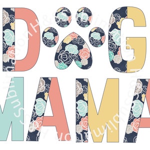 Dog Mama Sublimation, Dog Mama PNG, Dog Mom Sublimation, Dog Mom PNG, JPEG, Utilisation commerciale Ok