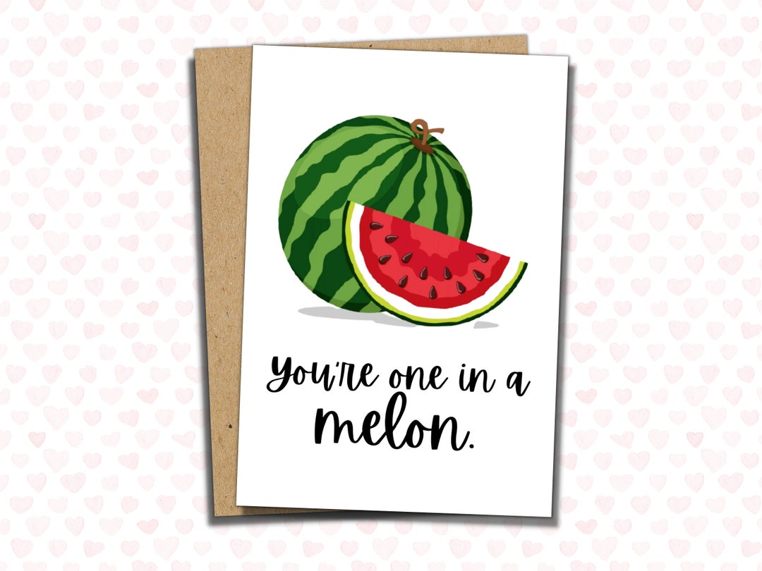 You're One in a Melon Valentine's Day Card Funny Thank You Card for Him ...