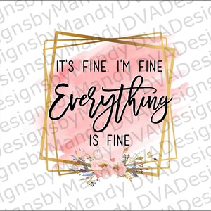 Je Vais Bien Tout Va Bien Cest Bien Svg Png De Etsy France