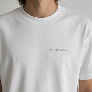Si vous êtes fatigué, T-shirt de codage minimaliste, Chemise de programmeur, Cadeau de développeur amusant, Imprimé petite poitrine, T-shirt graphique unisexe