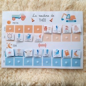 May include: A colorful chart with a blue and orange color scheme. The chart is titled "La routine de THEO" and has a picture of a truck and an excavator. The chart is divided into two sections, "Matin" and "Soir". Each section has a list of activities with pictures and checkboxes. The activities include "Se lever", "Aller aux toilettes", "Se laver les mains", "Prendre le petit d&eacute;jeuner", "S'habiller", "Se brosser les dents", "Mettre ses chaussures", "S'habiller", "Se coucher", "Lire une histoire", "Se laver les mains", "Aller aux toilettes", "Se brosser les dents", "Manger le pyjama", "Diner", "Se coucher".