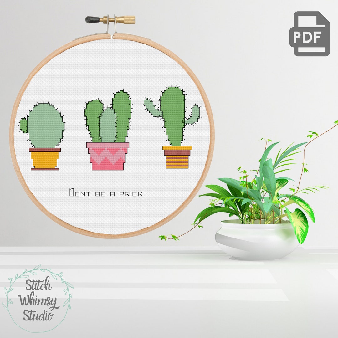 Don't Be A Prick Tiny Cactus Plant Modern Counted Cross Stitch Kit – Spot  Colors