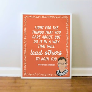 Ruth Bader Ginsburg Quote, RBG, Girl Power Art, Feminist Prints, Strong Women Print, Gift for Her, PRINT: 8x10, 12x16, 16x20, 18x24, 24x36