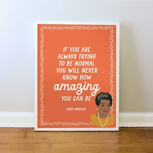 Citazione di Maya Angelou, Poesia, Girl Power Art, Stampe femministe, Stampa di donne forti, Regalo per lei, STAMPA: 8x10, 12x16, 16x20, 18x24, 24x36