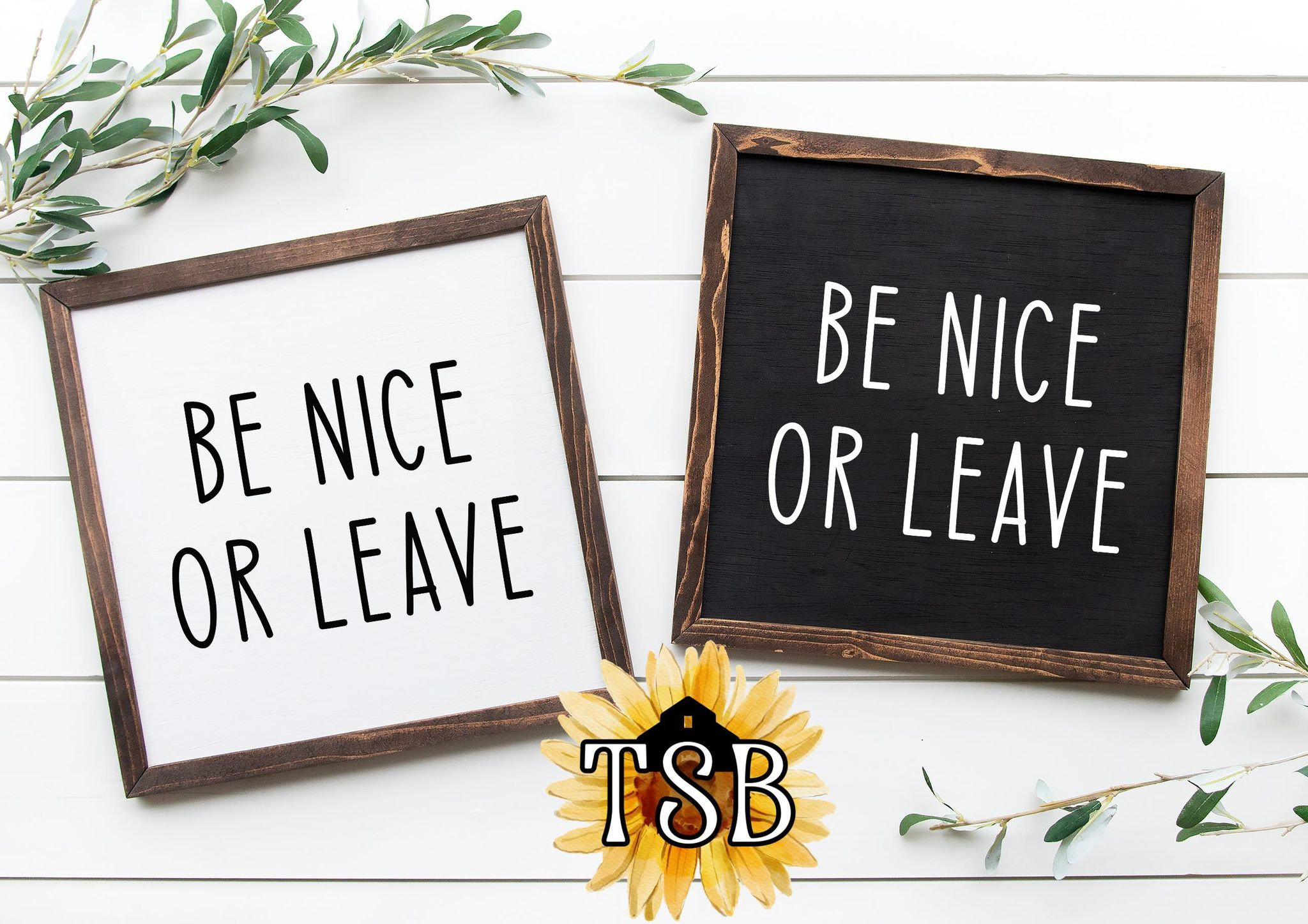 Be Nice Or Leave Quotes